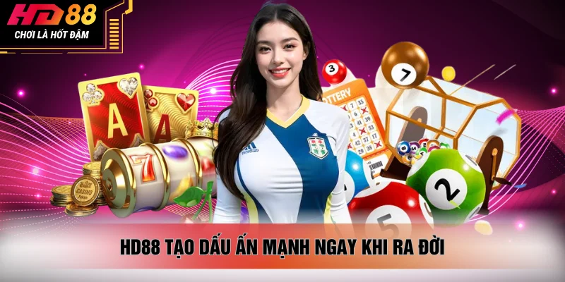 HD88 tạo dấu ấn mạnh ngay khi ra đời