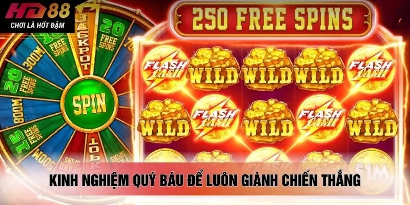 Kinh nghiệm quý báu để luôn giành chiến thắng