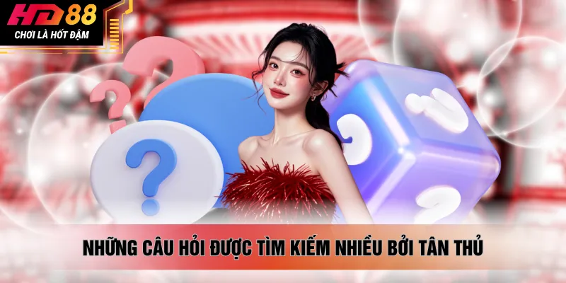 Những câu hỏi được tìm kiếm nhiều bởi tân thủ